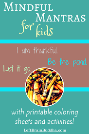 The serenity prayer printable version. Mindful Mantras For Kids Left Brain Buddha