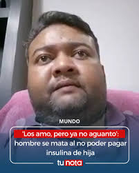 🔴 Este es el desgarrador video que el hombre, de 36 años, grabó antes de  quitarse la vida 👇  https://www.tunota.com/mundo/hombre-se-mata-no-poder-pagar-insulina-hija-video-india-2025-07-11?utm_campaign=fb_link_ed
