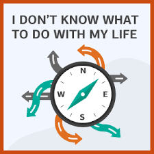 As time goes on, you, as a person, start to grow and sometimes, that means you have grown out of the relationship of your current job. I Don T Know What To Do With My Life How To Find Your Way