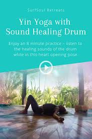 Yin Yoga Heart Opening Pose With Sound Healing Drum Yin Yoga Sound Healing Yin Yoga Poses