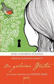 Bei dieser leserunde lesen wir unsere eigenen bücher und es werden keine exemplare verlost! Der Geheime Garten Burnett Frances Hodgson Verfasser Und Freya Stephan Kuhn Buch Erstausgabe Kaufen A02nzmkq01zz1