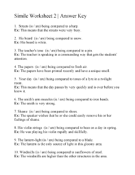 Simile Worksheet 2 Answers When introducing similes to your students, approach the a metaphor might read something like, when chris ran, he was a speeding bullet racing. simile worksheet 2 answers