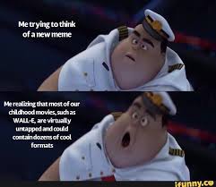 Me Trying To Think Of A New Meme Wall E Are Virtually Ifunny Funny Memes Funny Meme Pictures Funny