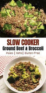Crockpot Keto Ground Beef Broccoli Easy Low Carb Gluten Free Meal Recipe Beef Recipes Keto Recipes Dinner Ground Beef And Broccoli