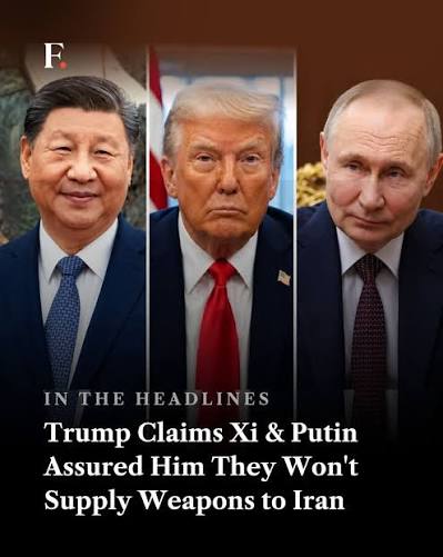 In a post on Truth Social, U.S. President Donald Trump claimed that Chinese President Xi Jinping and Russian President Vladimir Putin assured him they would not sell or supply weapons to Iran.