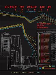 Maybe you would like to learn more about one of these? Between The Buried And Me Colors Tour Poster 1280x1707 Tour Posters Ten Year Anniversary Tours