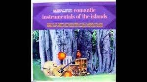 Webley Edwards Hawaii Calls Romantic Instrumentals Of The Islands Island Wedding Songs Hawaiian Wedding