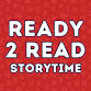 Ready 2 Read Storytime: Ages 3–5 event image