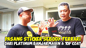 Rizky billar juga menjelaskan awal mula niat baik basuki surodjo yang. Pasang Sticker Se Body Mobil Ferrari Dari Platinum Banjarmasin Top Coat Kualitas Terjamin Youtube