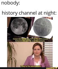 Nobody History Channel At Night A Corporate Needs You Io Mm The Diheicnces Between His Picture And This Picture They Re The Same Picture Ifunny History Memes Funny Memes Memes