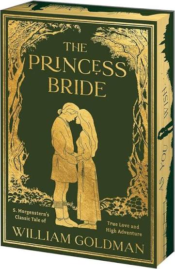 Amazon.com: The Princess Bride Deluxe Limited Edition: S. Morgenstern's  Classic Tale of True Love and High Adventure: 9780063458154: Goldman,  William: Books