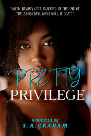 Pretty Privilege: Graham, S. R.: 9798385663774: Amazon.com: Books