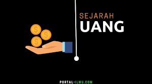 Sejarah Uang Perjalanan Uang Dari Sebelum Barter Hingga Bitcoin Portal Ilmu Com Read More Learn More