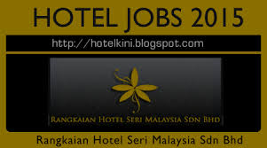 Kerja kosong terkini, updates from kerja kosong terkini review and info details. Malaysia Hotel Jobs 2018