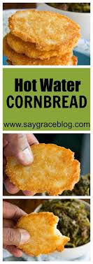 Hot Water Cornbread Say Grace Recipe Hot Water Cornbread Recipes Food