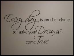 Without your good wish, your dear ones should not pass the best time. Quotes About Dreams Come True 291 Quotes