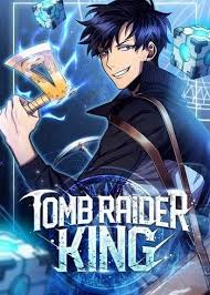 Reading tomb raider king manga at top manhua : Tomb Raider King Manga Anime Planet