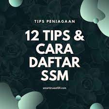 Malah perniagaan jenis dropship juga perlu didaftarkan. 12 Cara Daftar Ssm Terkini 2021 Smartinvest101