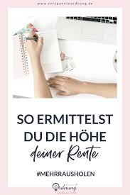 Wer bekommt die rente von 63? Wie Viel Rente Bekomme Ich 3 Tipps Die Geschatzte Rente Zu Ermitteln Buroorganisation Tipps Finanzen Mit 63 In Rente