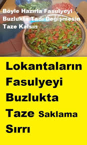 Boyle Hazirla Fasulyeyi Buzlukta Tadi Degismesin Taze Kalsin Yemek Tarifleri Yemek Fasulye