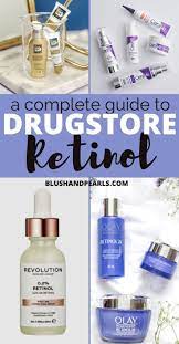 A Guide To Drugstore Retinol Creams And Serums For Beginners Olay Skin Care Affordable Skin Care Retinol Cream