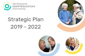 Renfrewshire Health And Social Care Partnership Strategic Plan 2019 2022