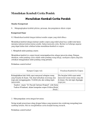Teks hikayat cerita fiksi adalah teks hikayat yang isi ceritanya hanya bersifat khayalan, bukanlah kenyataan. Menuliskan Kembali Cerita Pendek