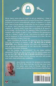 Set the Date for a Secure Salvation: Jerry L. Barney: 9781617775789:  Amazon.com: Books
