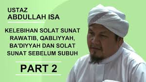 Bacaan sholat subuh salah satunya adalah membaca doa qunut yang berbunyi allah hummah dinii fiiman hadait. Kelebihan Solat Sunat Rawatib Dan Solat Sunat Sebelum Subuh Part 1 Ustaz Abdullah Isa Youtube