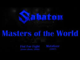Sabaton Masters Of The World Metalizer Versuri Lyrics Versuri