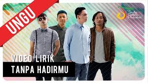 Ungu Tanpa Hadirmu Video Lirik Youtube