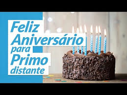 Mensagens De Aniversario Para Primo Distante Mensagens De Aniversario