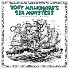 Sea monsters coloring page contest round 2 children s cartoons. Tony Millionaire S Sea Monsters Coloring Book Book By Tony Millionaire Official Publisher Page Simon Schuster