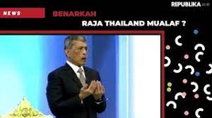 Raja Thailand Mualaf Hadir Di Acara Maulid Nabi Saw Youtube
