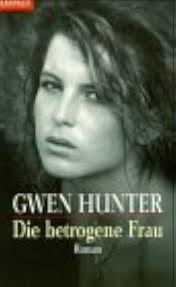 Amazon.com: Die betrogene Frau.: 9783442351275: Hunter, Gwen: Books