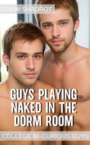 Guys Playing Naked In The Dorm Room eBook by Drew Shadrot - EPUB Book |  Rakuten Kobo United States