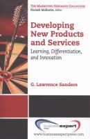 Developing New Products And Services Learning Differentiation And Innovation By G Lawrence Sanders The B Business Innovation Concept Development Innovation