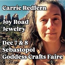 Carrie Redfern Joy Road Jewelry @joyroadjewelry Wearable Art Dec 7 & 8 in  Sebastopol @sebastopolcommunity #goddesscraftsfaire #goddessfaire2024  #handmadejewelrysonoma