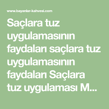 Saclara Tuz Uygulamasinin Faydalari Saclara Tuz Uygulamasinin Faydalari Saclara Tuz Uygulamasi Masa Tuzu Olarak Bilinen Tuz Sodyum Klorurden Math Math Equations