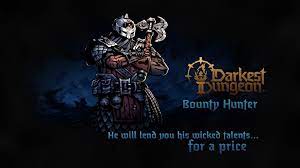 Darkest dungeon 2 how to get bounty hunter