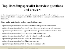 A cover letter is a letter sent with a resume with a purpose to interpret the resume along with a personal touch. Top 10 Coding Specialist Interview Questions And Answers