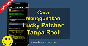 Apa itu lucky patcher ? Cara Mudah Menggunakan Lucky Patcher Tanpa Root Mister Komputer