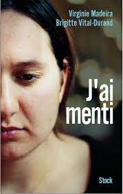 J'ai gagné un gouvernement mais je n'ai pas le pouvoir » 168. J Ai Menti Virginie Madeira Brigitte Vital Durand Stock