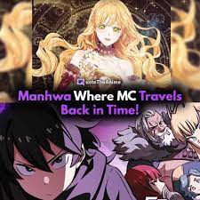 21+ BEST Manhwa where MC goes back in Time/Past!