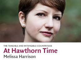 Melissa Harrison: At Hawthorn Time
