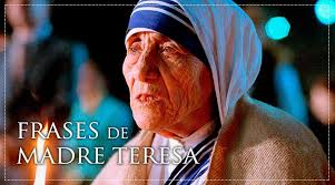 Recopilación de frases y citas célebres de madre teresa de calcuta. Frases De La Madre Teresa De Calcuta Aci Prensa