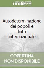 Legge ed etica · 1 decennio fa. Autodeterminazione Dei Popoli E Diritto Internazionale Giancarlo Guarino Jovene