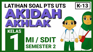 Check spelling or type a new query. Soal Akidah Akhlak Kelas 1 Mi Uts Pts Semester 2 Dan Jawaban Youtube