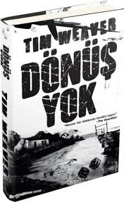 Tim Weaver Donus Yok Pdf Indir Pdf Kitap Indir Kitap Okunacak Kitaplar Kitap Kurdu
