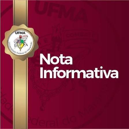 NOTA INFORMATIVA — Universidade Federal do Maranhão